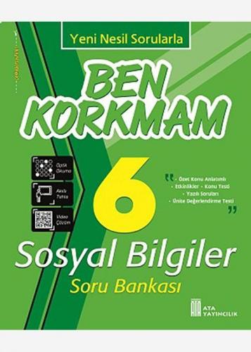 Ata Yayıncılık 6. Sınıf Ben Korkmam Sosyal Bilgiler Soru Bankası