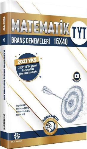 Bilgi Sarmal Yayınları TYT Matematik 15 x 40 Branş Denemeleri 2021