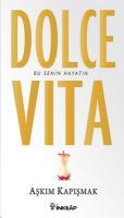 Dolce Vita Dolce Vita