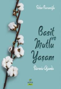 Basit ve Mutlu Yaşam