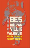 Beş Milyar Yıllık Yalnızlık