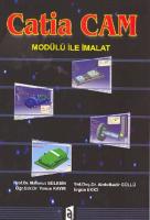 Catia Cam Modülü ile İmalat