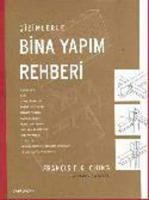 Çizimlerle Bina Yapım Rehberi