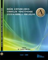 Doğal Kaynakların Stratejik Yönetiminde Sistem Odaklı Yaklaşım Doğal Kaynakların Stratejik Yönetiminde Sistem Odaklı Yaklaşım