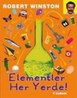 Elementler Her Yerde! (Ciltli)