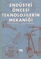 Endüstri Öncesi Teknolojilerin Mekaniği