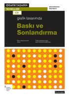Grafik Tasarımda Baskı ve Sonlardırma