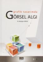 Grafik Tasarımda Görsel Algı Grafik Tasarımda Görsel Algı