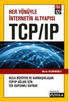 Her Yönüyle İnternetin Altyapısı TCP/IP