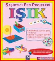 Işık Şaşırtıcı Fen Projeleri