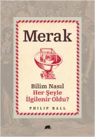 Merak - Bilim Nasıl Her Şeyle İlgilenir Oldu?