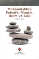 Mühendislikte Felsefe, Mantık, Bilim ve Etik