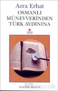 Osmanlı Münevverinden Türk Aydınına