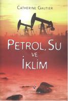 Petrol, Su ve İklim (Ciltli)