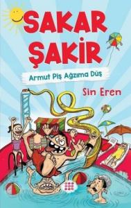 Sakar Şakir - Armut Piş Ağzıma Düş Sakar Şakir - Armut Piş Ağzıma Düş