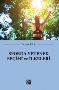 Sporda Yetenek  Seçimi ve İlkeleri