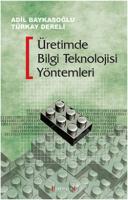 Üretimde Bilgi Teknolojisi Yöntemleri Üretimde Bilgi Teknolojisi Yöntemleri