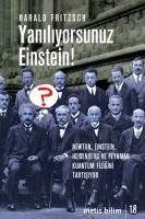 Yanılıyorsunuz Einstein! Yanılıyorsunuz Einstein!