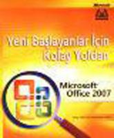 Yeni Başlayanlar İçin Kolay Yoldan Microsoft Office 2007