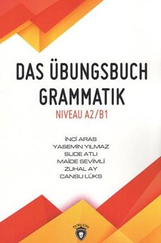 Das Übungsbuch Grammatik Niveau A2/B1 Serhan Büyükkeçeci