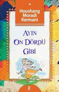 Ayın On Dördü Gibi