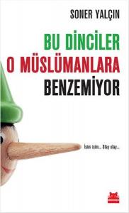 Bu Dinciler O Müslümanlara Benzemiyor