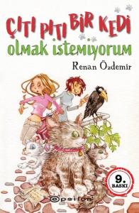 Çıtı Pıtı Bir Kedi Olmak İstemiyorum