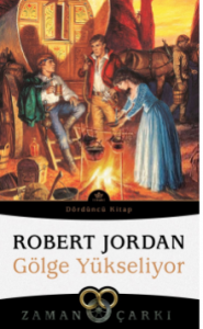 Gölge Yükseliyor / Zaman Çarkı 4