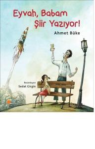 Eyvah, Babam Şiir Yazıyor