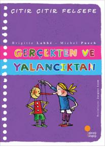 Gerçekten ve Yalancıktan - Çıtır Çıtır Felsefe 3