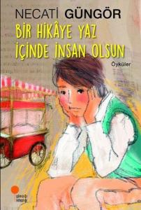 Bir Hikaye Yaz İçinde İnsan Olsun