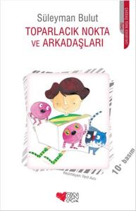 Toparlacık Nokta ve Arkadaşları