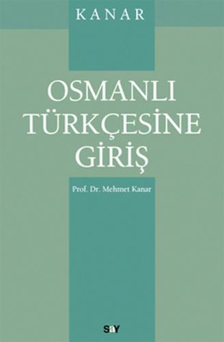 Kanar - Osmanlı Türkçesine Giriş