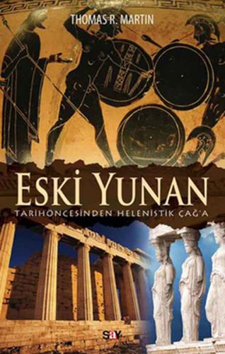 Eski Yunan (Tarihöncesinden Helenistik Çağ'a)