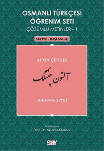 Osmanlı Türkçesi Öğrenim Seti 1 - (Seviye Başlangıç) Altın Çiftlik (Çö