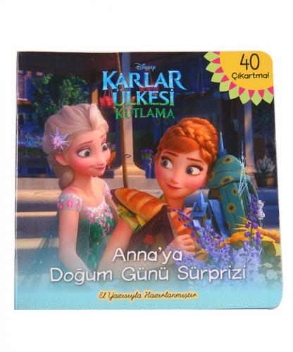 Disney Karlar Ülkesi Kutlama Anna'ya Doğumgünü Sürprizi