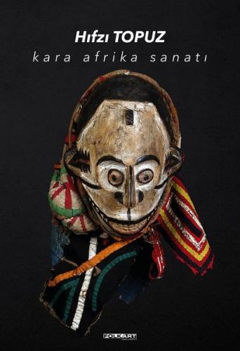 Kara Afrika Sanatı (Ciltli Kitap)