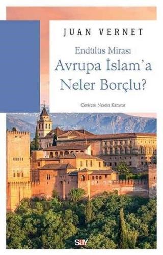 Avrupa İslam'a Neler Borçlu?
