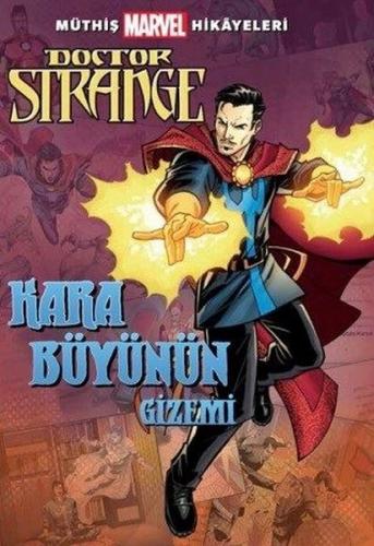 Doktor Strange Kara Büyünün Gizemi-Müthiş Marvel Hikayeleri