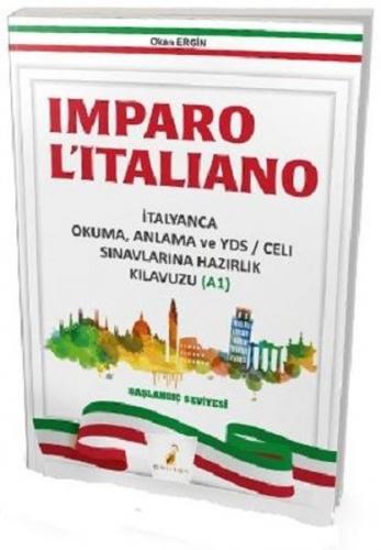 Imparo L'italiano-İtalyanca Okuma Anlama ve YDS Sınavlarına Hazırlık K
