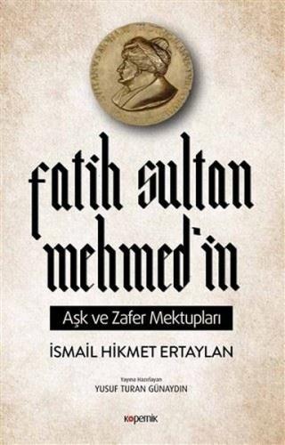 Fatih Sultan Mehmed'in Aşk ve Zafer Mektupları