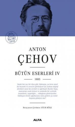 Anton Çehov Bütün Eserleri 4 -1885 (Ciltli Kitap)