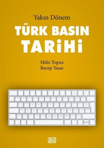 Yakın Dönem Türk Basın Tarihi
