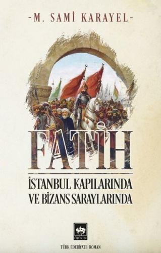 Fatih - İstanbul Kapılarında ve Bizans Saraylarında