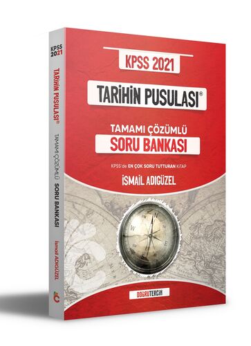 Doğru Tercih Yayınları KPSS 2021 Tarihin Pusulası Tamamı Çözümlü Soru 