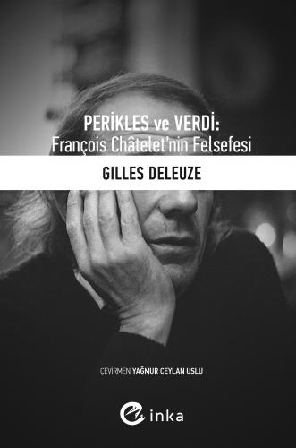Perikles ve Verdi: François Châtelet’nin Felsefesi