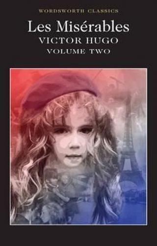 Les Misérables Volume Two: 2 (Wordsworth Classics)