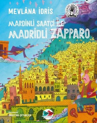 Mardinli Saatçi İle Madridli Zappparo-Tuhaf Adamlar (Ciltli Kitap)