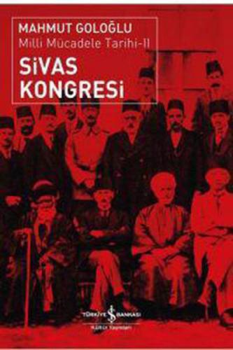 Sivas Kongresi-Milli Mücadele Tarihi 2 (Milli Mücadele Tarihi 2)