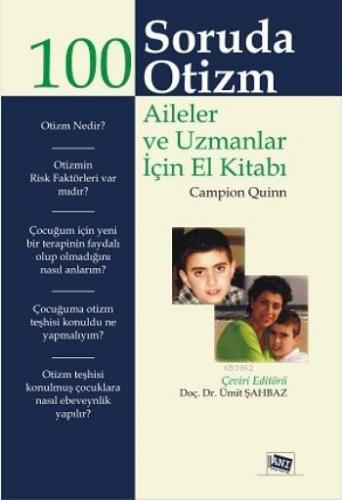 100 Soruda Otizm; Aileler ve Uzmanlar İçin El Kitabı - Kitapiks.com